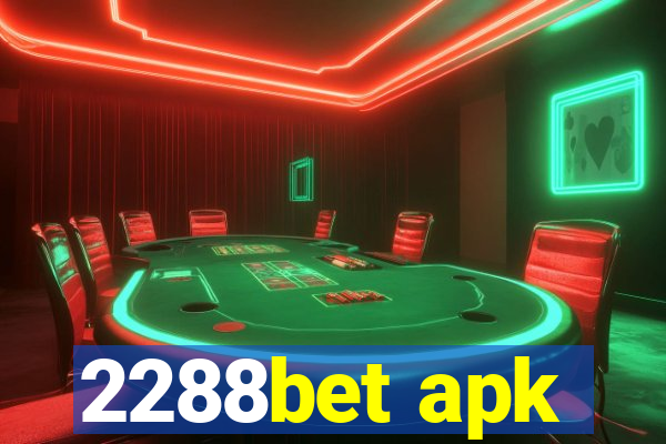 2288bet apk